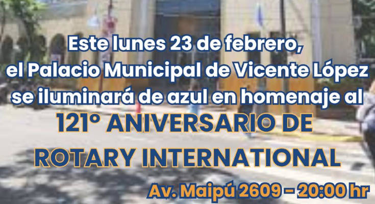 121 Aniversario Rotary Internacional